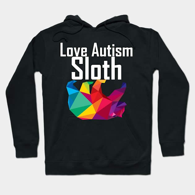 Love Autism sloth Hoodie by YousifAzeez